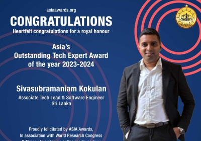 Sivasubramaniam Kokulan Has bagged Asia's Outstanding Tech Expert Award